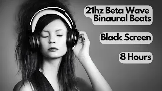 21hz Beta Wave Binaural Beats Black Screen 8 Hours