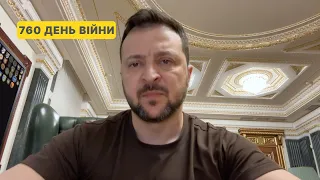 760 day of war. Address by Volodymyr Zelenskyy to Ukrainians