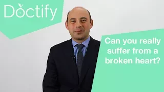 Doctify Answers | Can you really suffer from a broken heart?