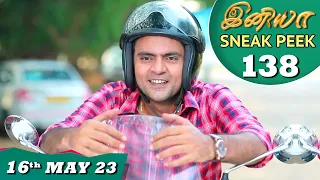 Iniya Serial | EP 138 Sneak Peek | 16th May 2023 | Alya Manasa | Saregama TV Shows Tamil