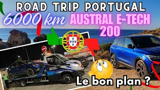 Road Trip de 6000 km au Portugal en RENAULT AUSTRAL E-TECH 200 FULL HYBRID