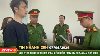 Tin nhanh 20h ngày 7/6: Khởi tố đối tượng người nước ngoài điều khiển xe máy gây tai nạn | ANTV