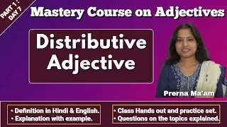 Mastery Course on Adjectives PART 1 / DAY 7 - Distributive Adjective by Prerna Ma'am