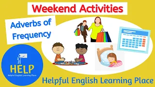 ESL Weekend Activities with Adverbs of Frequency - 1st and 3rd Person Sentences