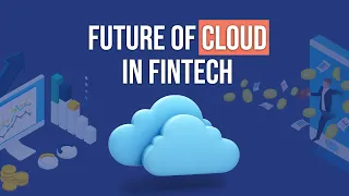 The Advantages of Cloud in FinTech