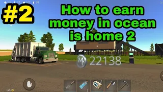 how to earn money in ocean is home 2 game | ocean is home 2 gameplay #2 |