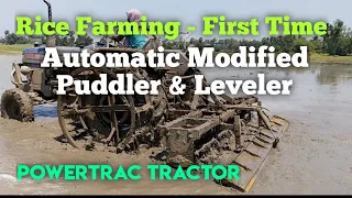 First Time: Automatic Modified Puddler & Leveler with Half Cage Wheel with Powertrac Euro 47 Tractor