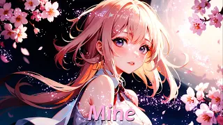 Nightcore - Mine(Taylor Swift) - (Lyrics)