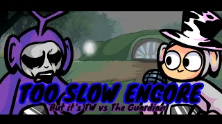 FNF: Vs Sonic.EXE 2.5/3.0|Too Slow Encore but it's Tinky Winky vs The Guardian