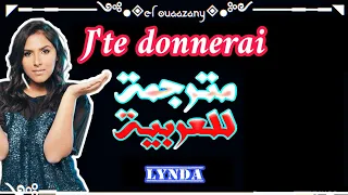 Lynda - J'te donnerai (Lyrics | Paroles) 🎶💕 مترجمة للعربية