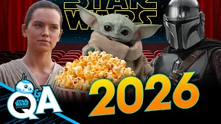 Two Star Wars Movies in 2026 - Star Wars Explained Weekly Q&A