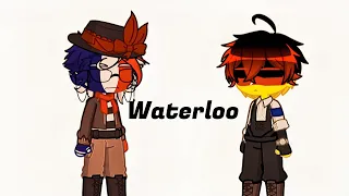 Waterloo | ft. France & Germany | Countryhumans