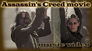 Assassin's Creed movie (music video) | Кредо Убийцы фильм