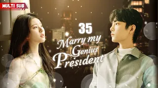 Marry My Genius President💘EP35 | #zhaolusi | Female president had her ex's baby, but his answer was
