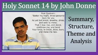 Holy Sonnet 14/ Batter My Heart by John Donne| Summary & Analysis