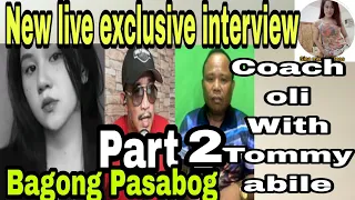 new live exclusive interview NI COACH OLI KAY TOMMY ABILE BAGONG PASABOG JOVELYN GALLENO PART 2!