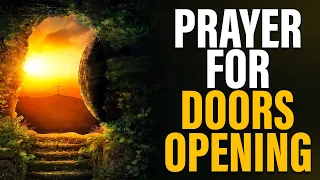 Victory Prayers For Open Doors Blessings & Miracles | Anointed Prayer Over Your Life and Family