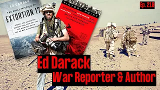 War Reporter on Op Red Wings and Extortion 17 | Ed Darack | Ep. 210