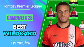 FPL Double Gameweek 28: BEST WILDCARD TEAM | Fantasy Premier League Tips 2023/24