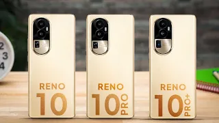 Oppo Reno 10 vs Oppo Reno 10 Pro vs Oppo Reno 10 Pro Plus