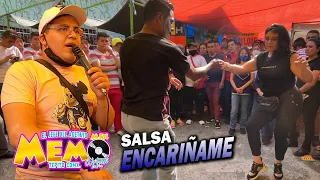 🔴SE ACABO LA NIÑA TRISTE /  ENCARIÑAME / LA SALSA QUE MAS LE GUSTA A MEMO MIX / BARRIO DE TEPITO