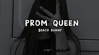 Beach Bunny-PROM QUEEN (slowed reverb lyrics)