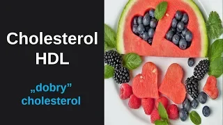 Cholesterol HDL - "dobry" cholesterol