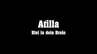 Atilla - Blei in dein Brain (prod. by PRIDEFIGHTER)