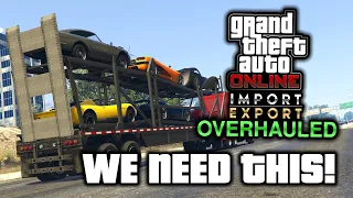 The Import Export Business Overhaul We Need in GTA Online!