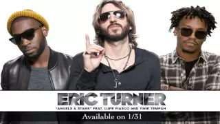 Eric Turner - Angels & Stars feat. Lupe Fiasco and Tinie Tempah