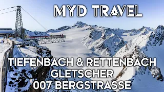 Tiefenbachgletscher & 007 Bergstraße / Sölden - Österreich | MYD Travel - Folge 53 [4K]