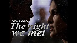 Elliot and Olivia / The night we met