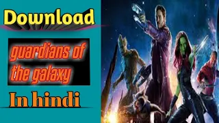 How to download guardians of the galaxy in hindi | by bh movies