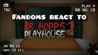Fandoms react to memes (Mr. Hopp's Playhouse)