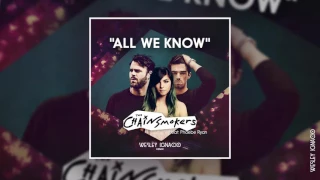 The Chainsmokers - All We Know ft. Phoebe Ryan (Wesley Ignacio Remix)