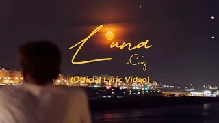 Luna - Cig (Official Lyric Video)