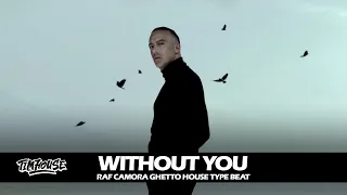 RAF Camora x Luciano Ghetto House type Beat with Hook "Without you" (prod. by Tim House)