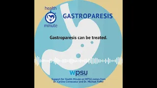 Health Minute: Gastroparesis