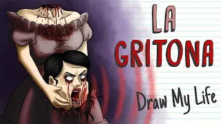THE LEGEND OF "LA GRITONA" (THE SCREAMER) | Draw My Life
