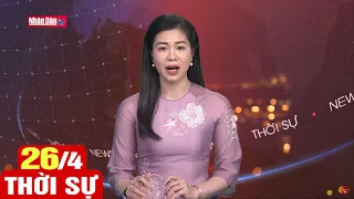 Tin tức thời sự mới nhất hôm nay | Bản tin 11h30 ngày 26-4-2024