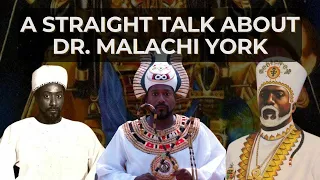 Who is Dr. Malachi York? A Straight Talk About His Life and Contributions