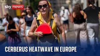 Cerberus heatwave: Most of Southern Europe in a grip of heatwaves