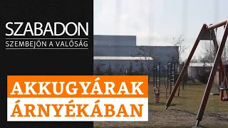 Szabadon - Az akkugyárak árnyékában