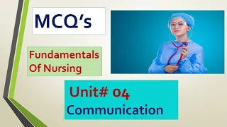 Fundamental of Nursing MCQs | Unit no 04 | BSN Graduates