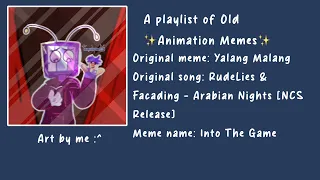 An Animation Meme Playlist But It’s Just ✨Old Memes ✨ [TIMESTAMPS IN DESCRIPTION] 1/2