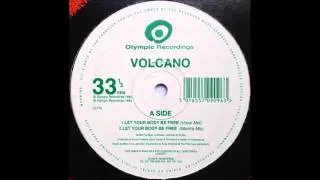 VOLCANO - Let Your Body Be Free