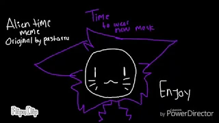 Alien time meme ||flipaclip and powerdirector||