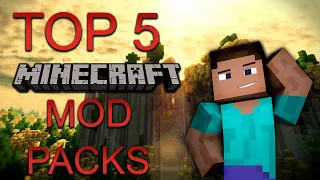 Top 5 Best Minecraft Modpacks to play NOW