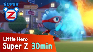 [Super Z] Little Hero Super Z Episode l Funny episode 52 l 30min Play