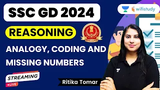 Analogy, Coding and Missing Numbers | Reasoning | SSC GD 2024 | Ritika Tomar